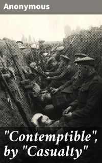 "Contemptible", by "Casualty"