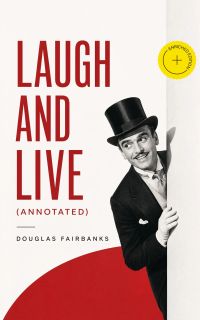 Laugh and Live (Annotated)