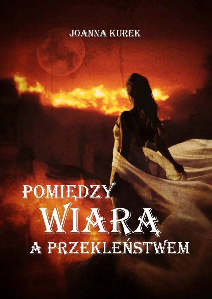 Pomiedzy wiarą a przekleństwem