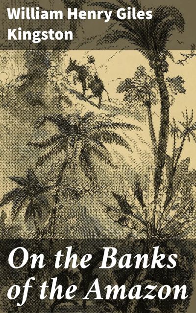 On the Banks of the Amazon