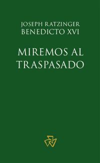 Miremos al Traspasado