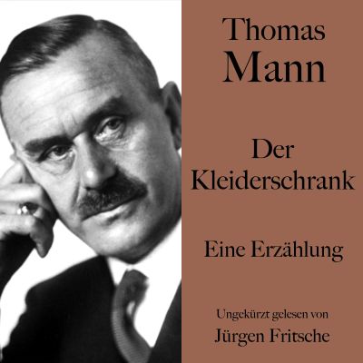 Thomas Mann: Der Kleiderschrank