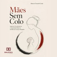 Mães Sem Colo by Márcia Chicareli Costa