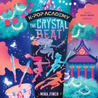 K-Pop Academy: The Crystal Beat