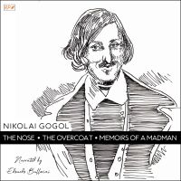 The Nose, The Overcoat & Memoirs of a Madman