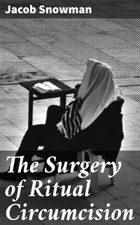 The Surgery of Ritual Circumcision