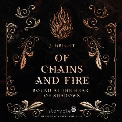 Of Chains and Fire