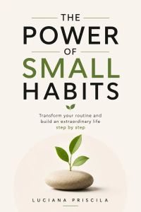 The Power Of Small Habits