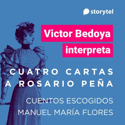 Cuatro cartas a Rosario Peña