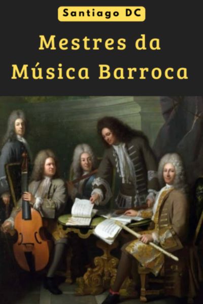 Mestres Da Música Barroca