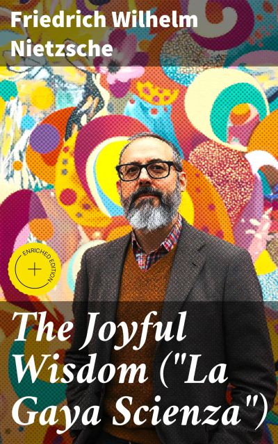 The Joyful Wisdom ("La Gaya Scienza")