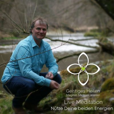 Nütze Deine beiden Energien