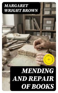 Mending and Repair of Books