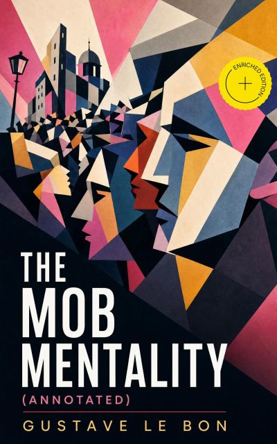 The Mob Mentality (Annotated)
