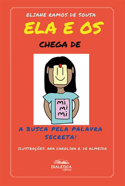 Ela e os chega de mimimi
