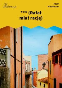 *** (Rafał miał rację)