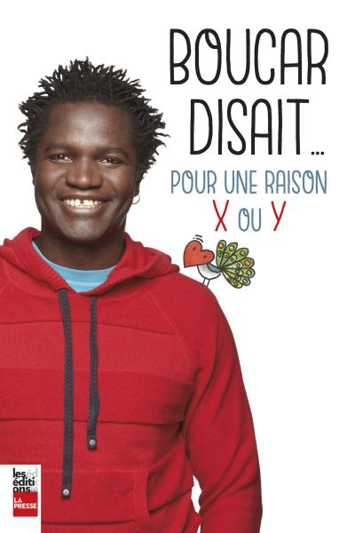 Boucar disait: Pour une raison X ou Y