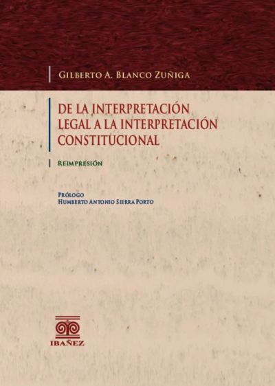 De la interpretación legal a la interpretación constitucional