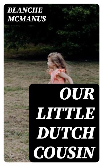 Our Little Dutch Cousin