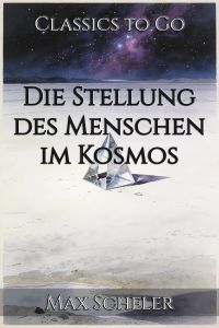 Die Stellung des Menschen im Kosmos