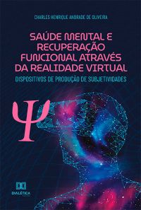 Saúde Mental e Recuperação Funcional através da Realidade Virtual