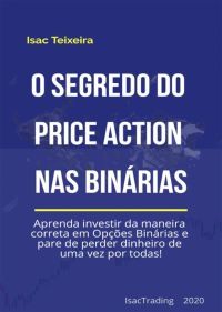O Segredo Do Price Action Nas Opções Binárias