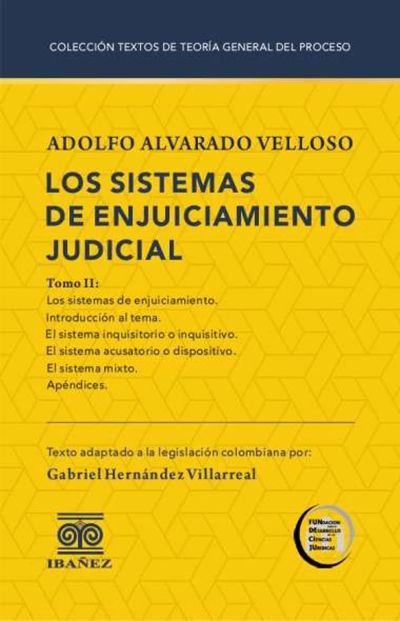 Los sistemas de enjuiciamiento judicial. Tomo II