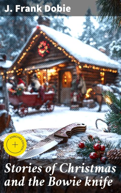 Stories of Christmas and the Bowie knife