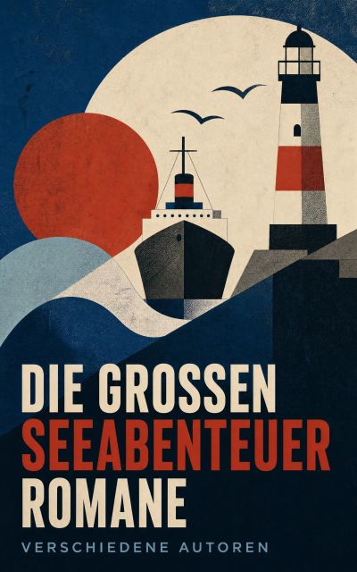 Die großen Seeabenteuerromane