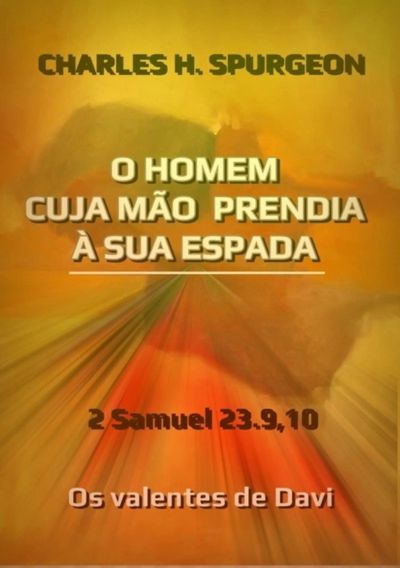 O Homem Cuja Mão Prendia À Sua Espada