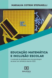 Educação Matemática e Inclusão Escolar