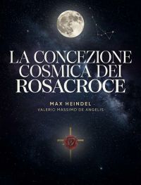 La Concezione Cosmica dei Rosacroce