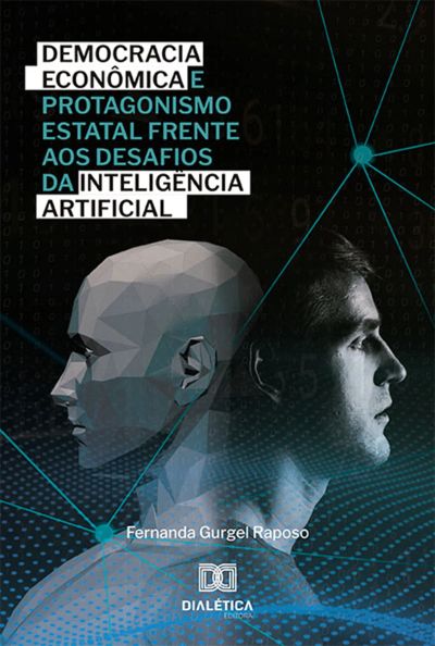Democracia econômica e protagonismo estatal frente aos desafios da Inteligência Artificial