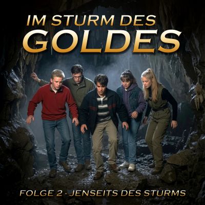 Im Sturm des Goldes - Episode 2: Jenseits des Sturms