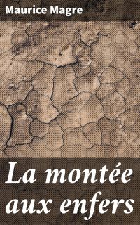 La montée aux enfers