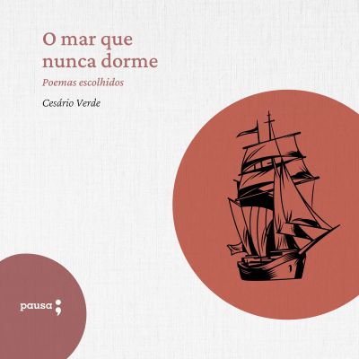 O mar que nunca dorme - poemas escolhidos