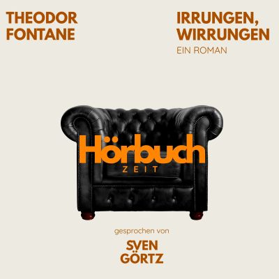 Irrungen, Wirrungen. Ein Roman.