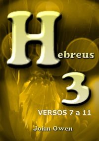 Hebreus 3 – Versículos 7 A 11