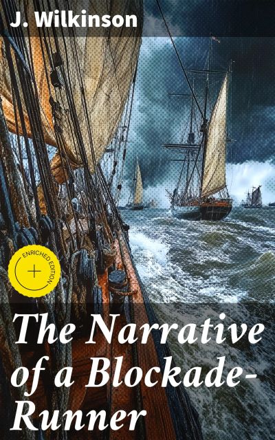 The Narrative of a Blockade-Runner