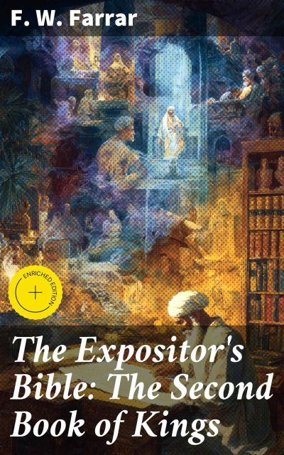 The Expositor's Bible: The Second Book of Kings