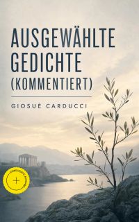 Ausgewählte Gedichte (Kommentiert)