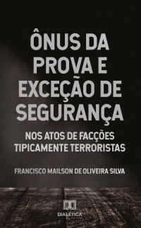 Ônus da prova e exceção de segurança