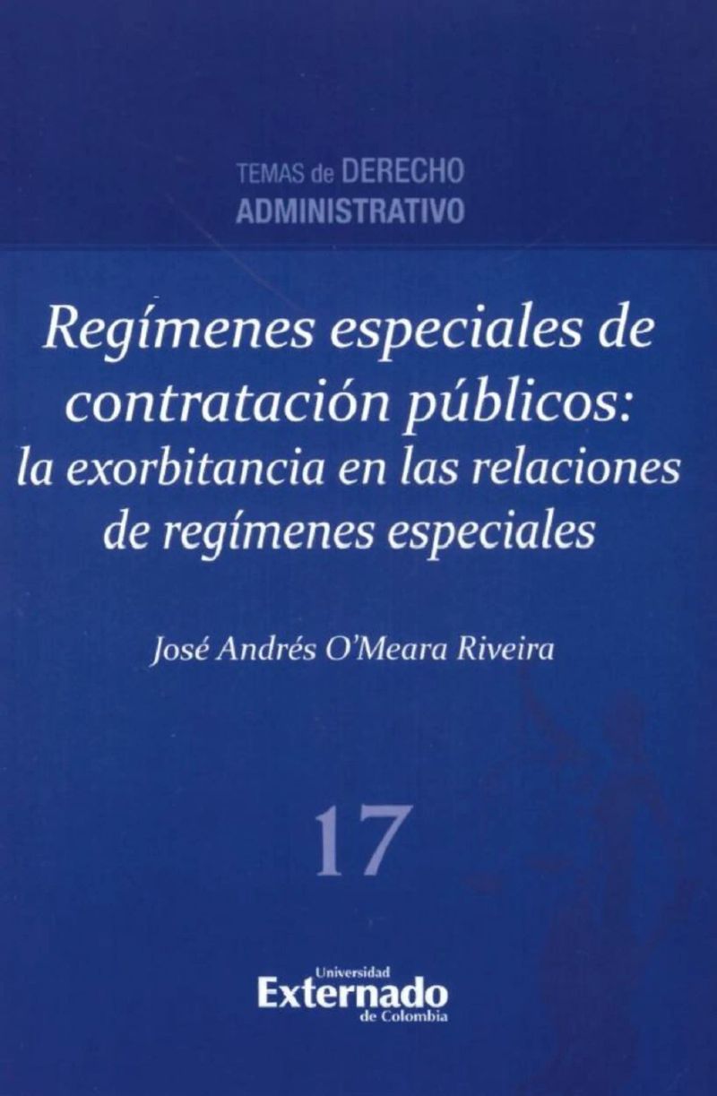 Regímenes especiales de contratación públicos: la exorbitancia en las relaciones de regímenes especiales
