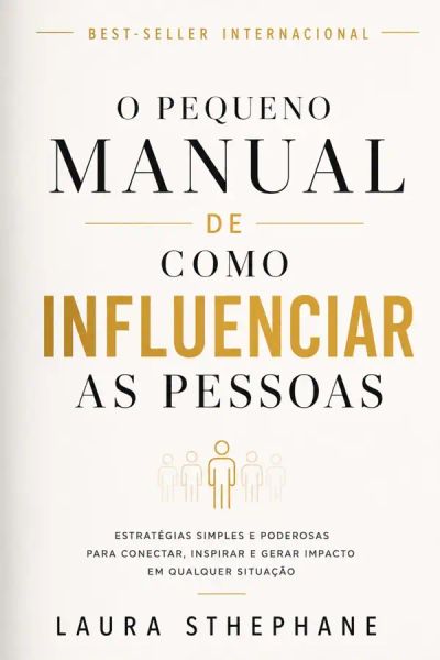 O pequeno manual De como Influenciar as pessoas