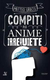 Compiti per anime irrequiete
