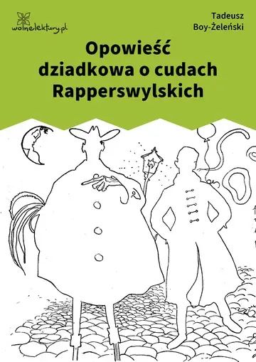 Opowieść dziadkowa o cudach Rapperswylskich