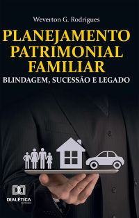 Planejamento Patrimonial Familiar