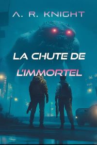 La chute de l'Immortel