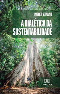 A Dialética da Sustentabilidade
