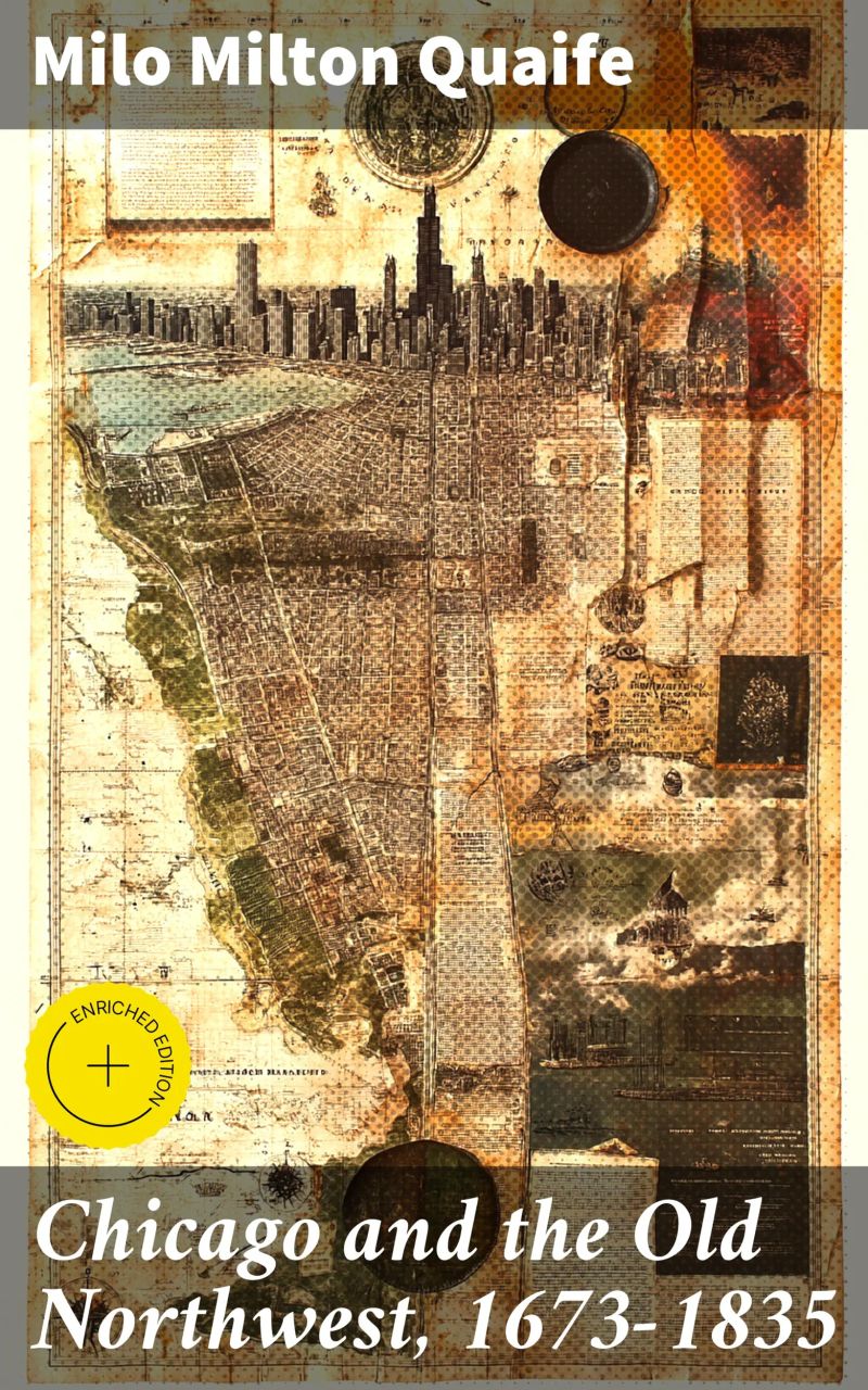 Chicago and the Old Northwest, 1673-1835
